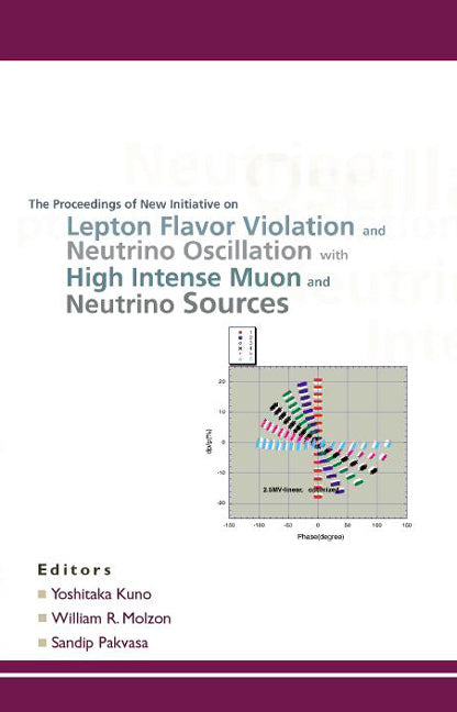 New Initiatives On Lepton Flavor Violation And Neutrino Oscillation With High Intense Muon And Neutrino Sources