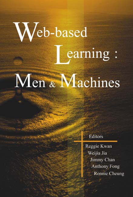 Web-based Learning: Men And Machines - Proceedings Of The First International Conference On Web-based Learning In China (Icwl 2002)