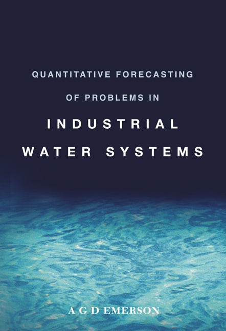 Quantitative Forecasting Of Problems In Industrial Water Systems