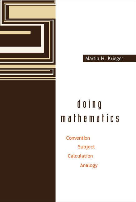 Doing Mathematics: Convention, Subject, Calculation, Analogy