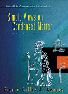 Simple Views On Condensed Matter (Third Edition)