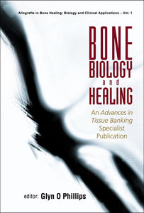 Bone Biology And Healing