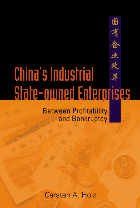 China's Industrial State-owned Enterprises: Between Profitability And Bankruptcy