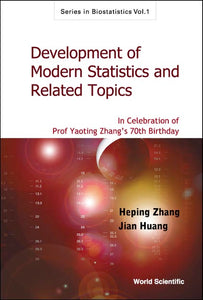 Development Of Modern Statistics And Related Topics: In Celebration Of Prof Yaoting Zhang's 70th Birthday