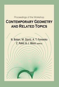 Contemporary Geometry And Related Topics, Proceedings Of The Workshop