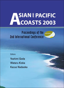 Asian And Pacific Coasts 2003 (With Cd-rom), Proceedings Of The 2nd International Conference