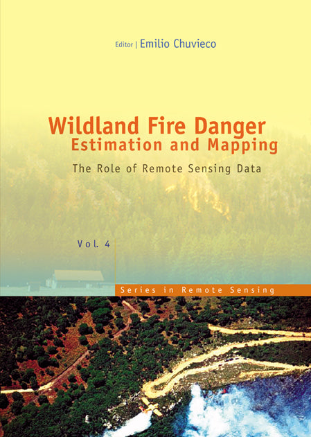 Wildland Fire Danger Estimation And Mapping: The Role Of Remote Sensing Data