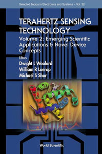 Terahertz Sensing Technology - Vol 2: Emerging Scientific Applications And Novel Device Concepts