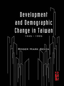 Development And Demographic Change In Taiwan (1945-1995)