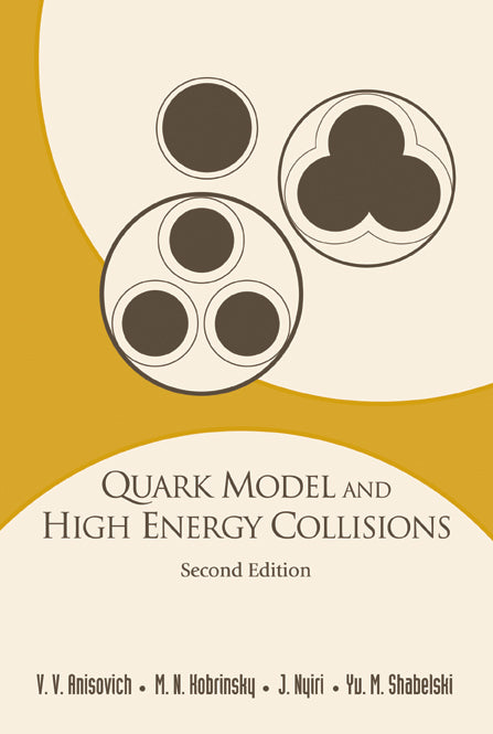 Quark Model And High Energy Collisions, 2nd Edition