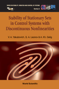 Stability Of Stationary Sets In Control Systems With Discontinuous Nonlinearities