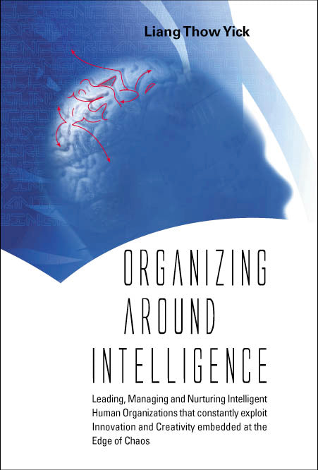 ORGANIZING AROUND INTELLIGENCE