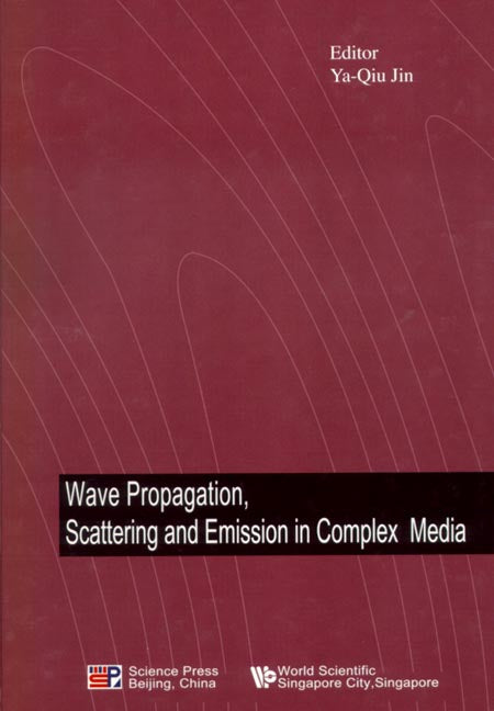 Wave Propagation, Scattering And Emission In Complex Media