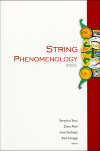 String Phenomenology 2003, Proceedings Of The 2nd International Conference