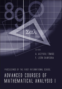 Advanced Courses Of Mathematical Analysis I - Proceedings Of The First International School