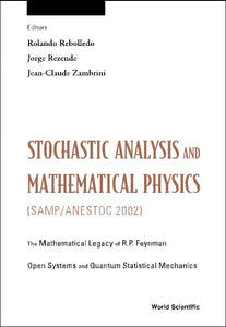 Stochastic Analysis And Mathematical Physics (Samp/anestoc 2002)