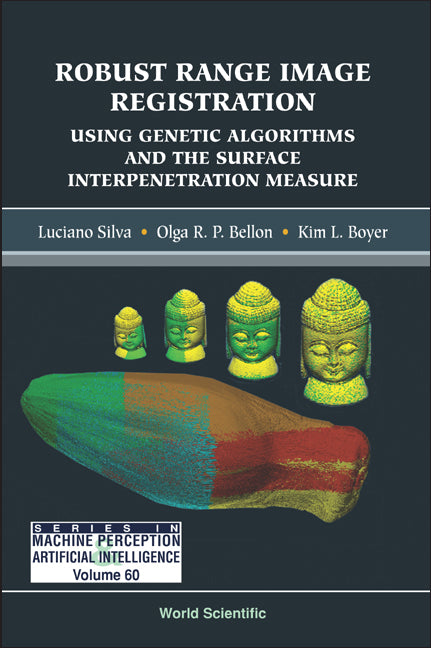 Robust Range Image Registration Using Genetic Algorithms And The Surface Interpenetration Measure