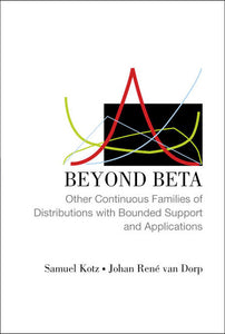 Beyond Beta: Other Continuous Families Of Distributions With Bounded Support And Applications