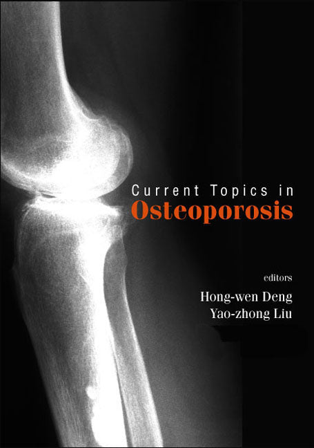 Current Topics In Osteoporosis