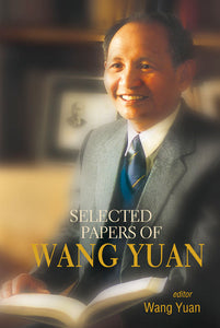 Selected Papers Of Wang Yuan