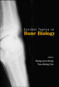 Current Topics In Bone Biology