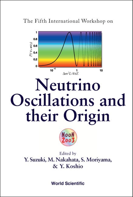 Neutrino Oscillations And Their Origin - Proceedings Of The Fifth International Workshop
