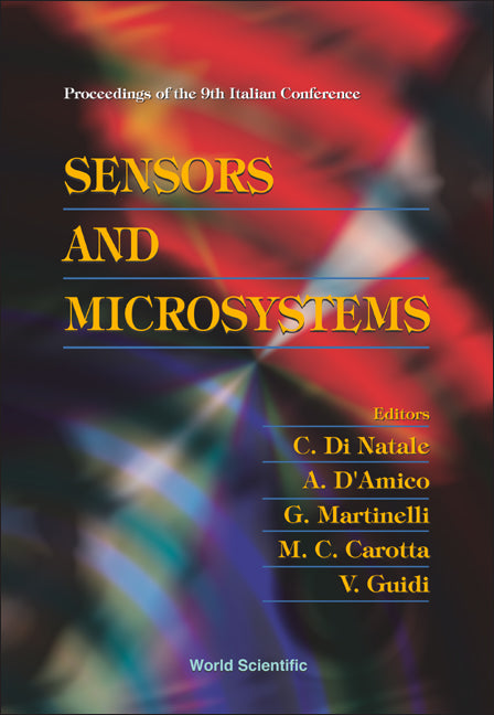 Sensors And Microsystems - Proceedings Of The 9th Italian Conference