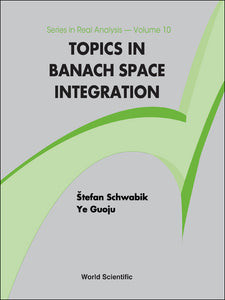 Topics In Banach Space Integration