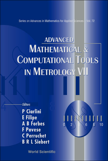 Advanced Mathematical And Computational Tools In Metrology Vii