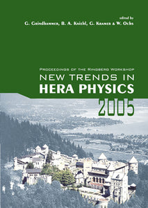 New Trends In Hera Physics 2005 - Proceedings Of The Ringberg Workshop