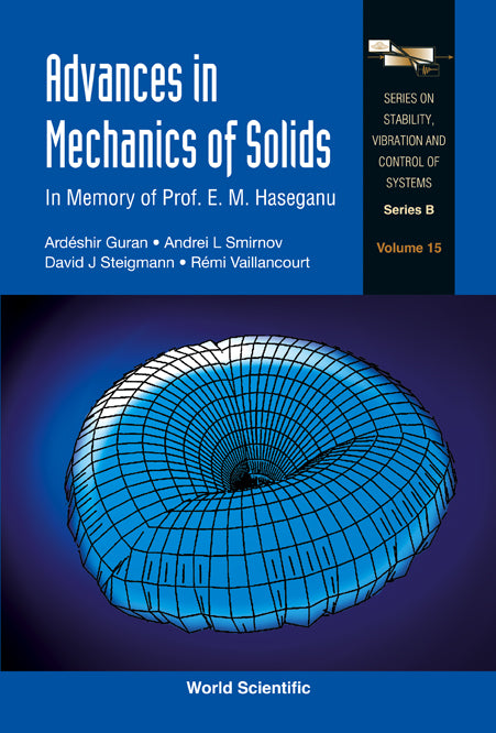 Advances In Mechanics Of Solids: In Memory Of Prof E M Haseganu