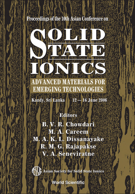 Solid State Ionics: Advanced Materials For Emerging Technologies - Proceedings Of The 10th Asian Conference