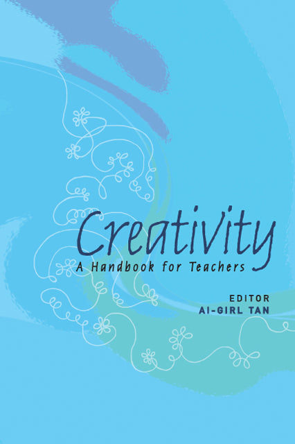 Creativity: A Handbook For Teachers