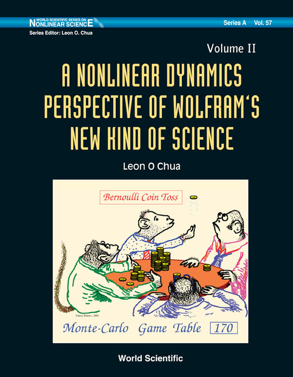 Nonlinear Dynamics Perspective Of Wolfram's New Kind Of Science, A (Volume Ii)