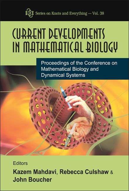 Current Developments In Mathematical Biology - Proceedings Of The Conference On Mathematical Biology And Dynamical Systems