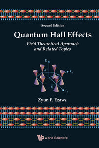 Quantum Hall Effects: Field Theoretical Approach And Related Topics (2nd Edition)