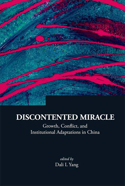 Discontented Miracle: Growth, Conflict, And Institutional Adaptations In China