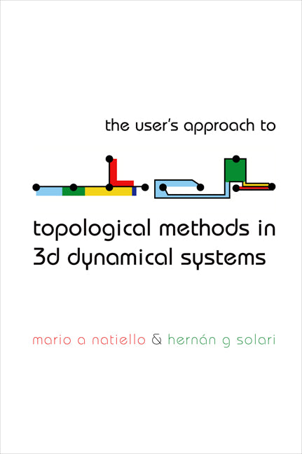 User's Approach For Topological Methods In 3d Dynamical Systems, The