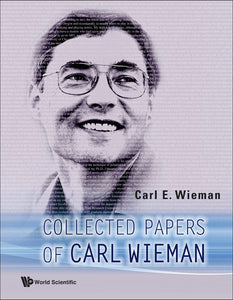 Collected Papers Of Carl Wieman