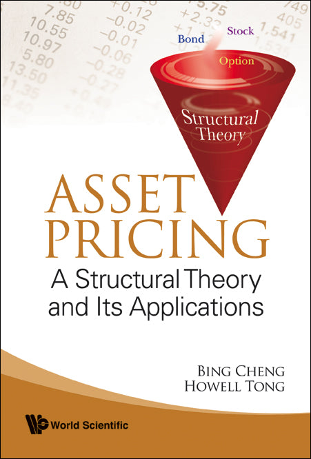 Asset Pricing: A Structural Theory And Its Applications