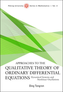 Approaches To The Qualitative Theory Of Ordinary Differential Equations: Dynamical Systems And Nonlinear Oscillations