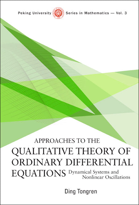 Approaches To The Qualitative Theory Of Ordinary Differential Equations: Dynamical Systems And Nonlinear Oscillations