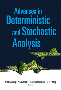 Advances In Deterministic And Stochastic Analysis