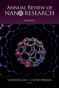 Annual Review Of Nano Research, Volume 1