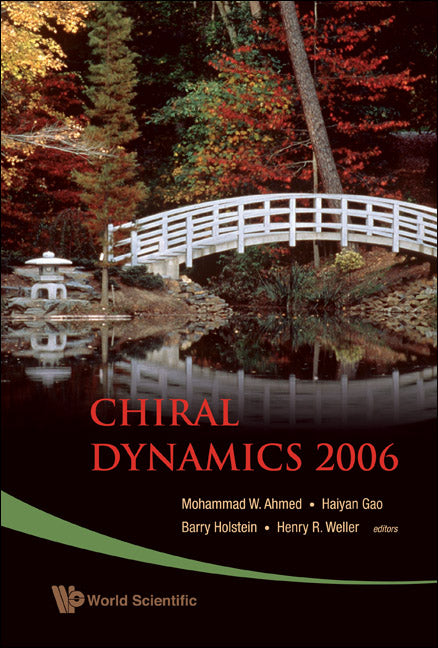 Chiral Dynamics 2006 - Proceedings Of The 5th International Workshop On Chiral Dynamics, Theory And Experiment