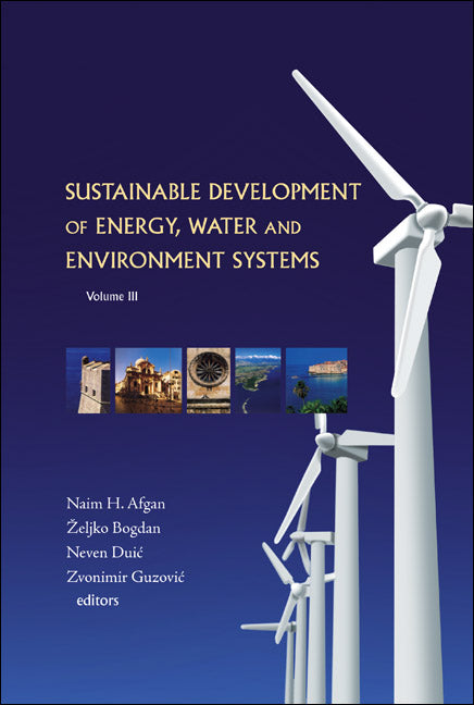 Sustainable Development Of Energy, Water And Environment Systems - Proceedings Of The 3rd Dubrovnik Conference