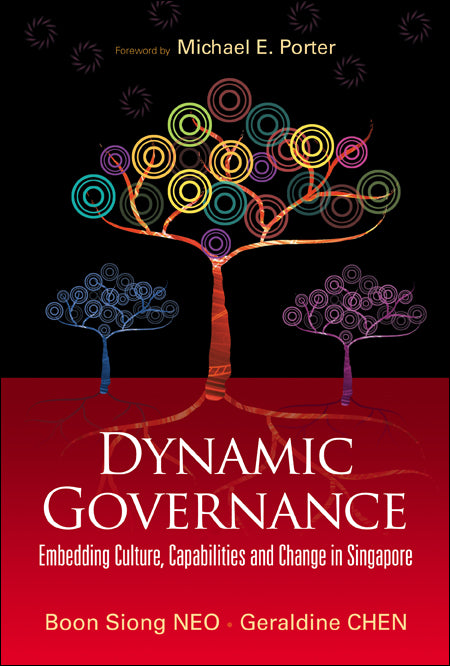 Dynamic Governance: Embedding Culture, Capabilities And Change In Singapore (English Version)