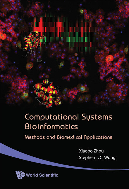 Computational Systems Bioinformatics - Methods And Biomedical Applications