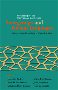 Semigroups And Formal Languages - Proceedings Of The International Conference