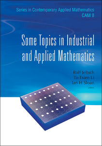 Some Topics In Industrial And Applied Mathematics